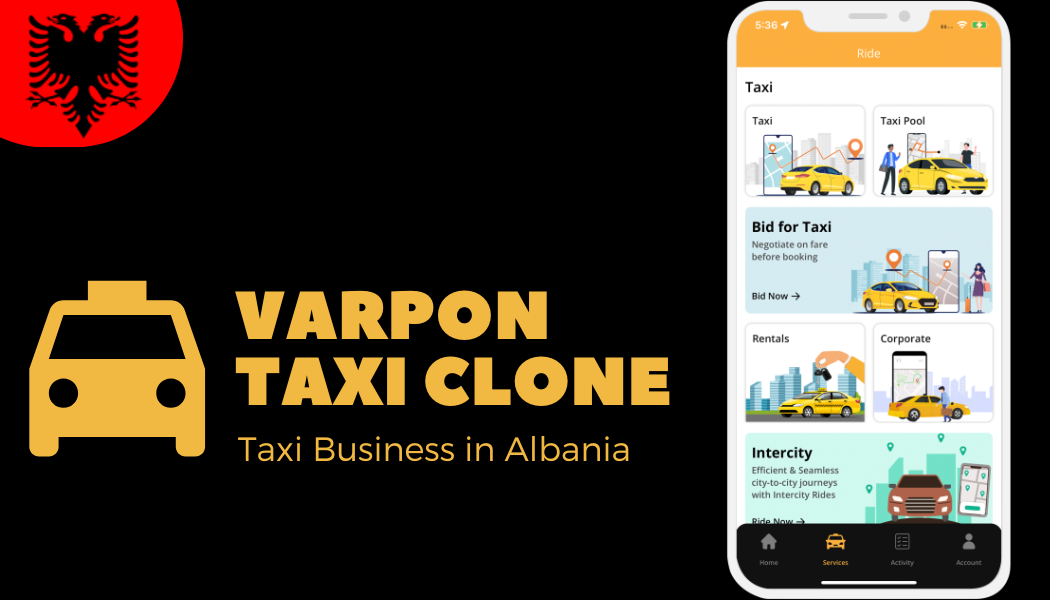 Launch Your VarpOn Taxi Clone App in Albania