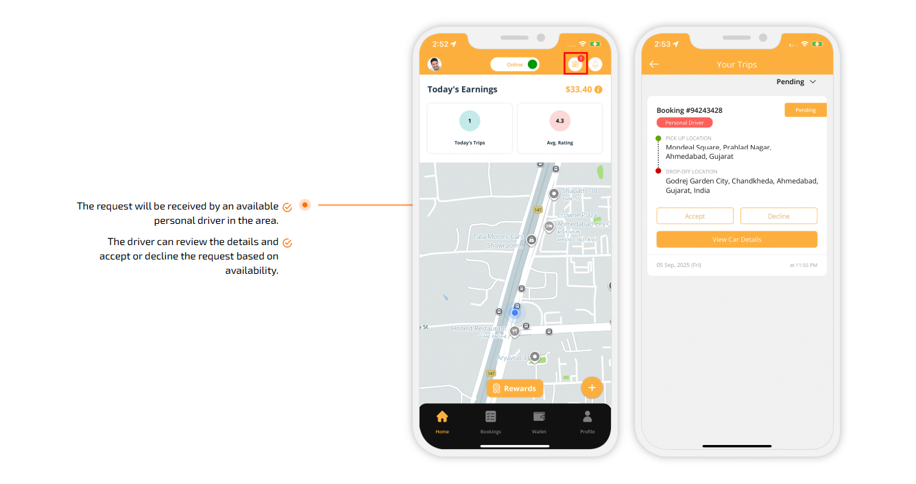 The request will be received by an available personal driver in the area